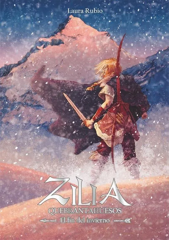 Zilia Quebrantahuesos. El fin del Invierno