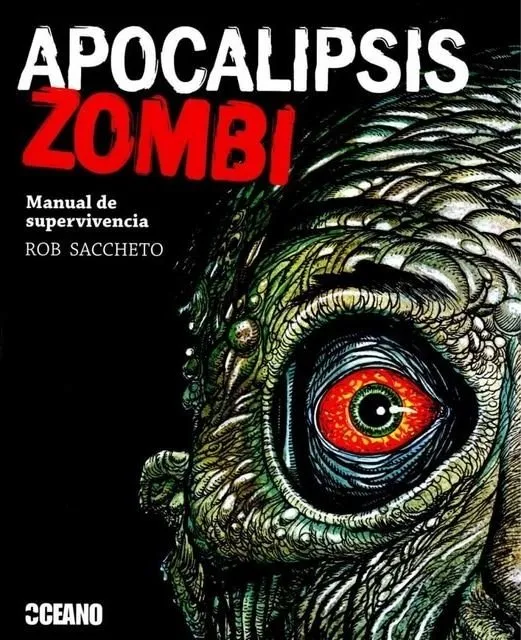 Apocalipsis zombi. Manual de supervivencia