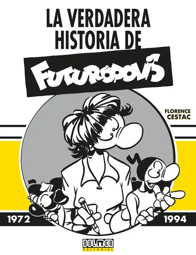 La verdadera historia de Futurópolis 1972-1994