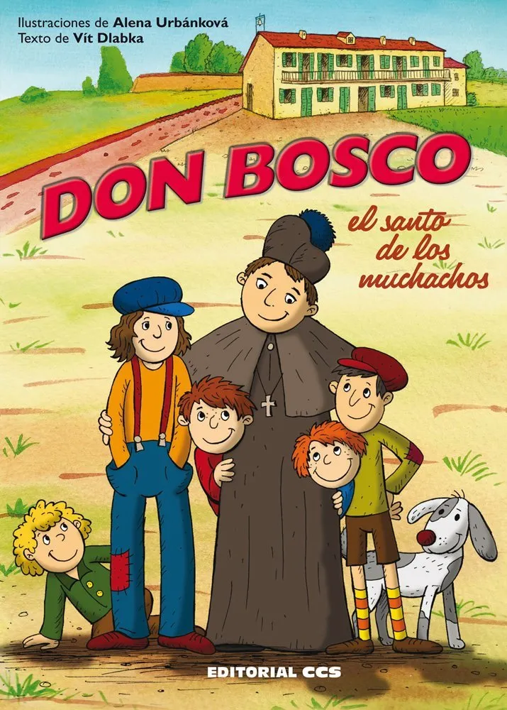 Don Bosco: El santo de los muchachos