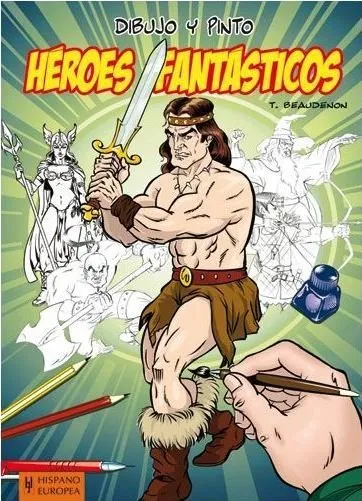 Dibujo y pinto héroes fantasticos