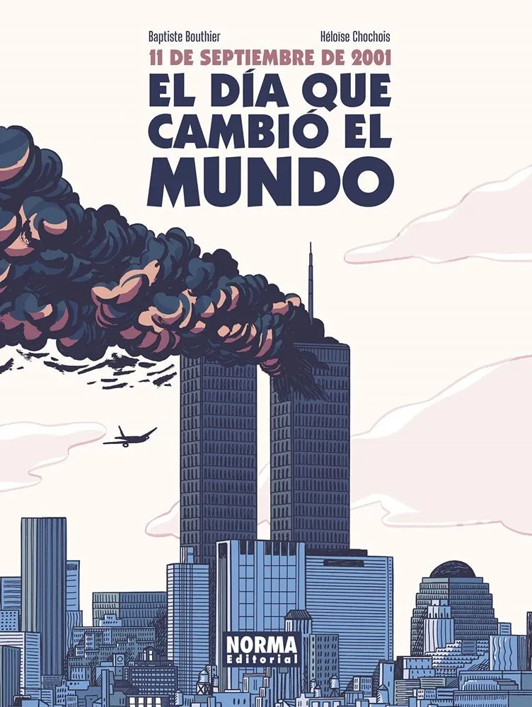 11 de Septiembre de 2001: El día que cambió el mundo