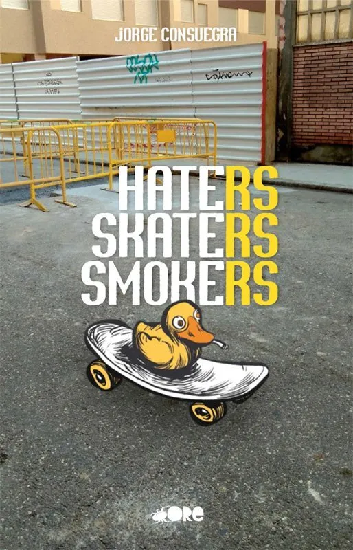 Haters Skaters Smokers (Autoedición)