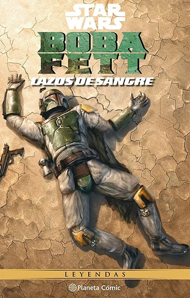 Star Wars Leyendas. Boba Fett Lazos de Sangre
