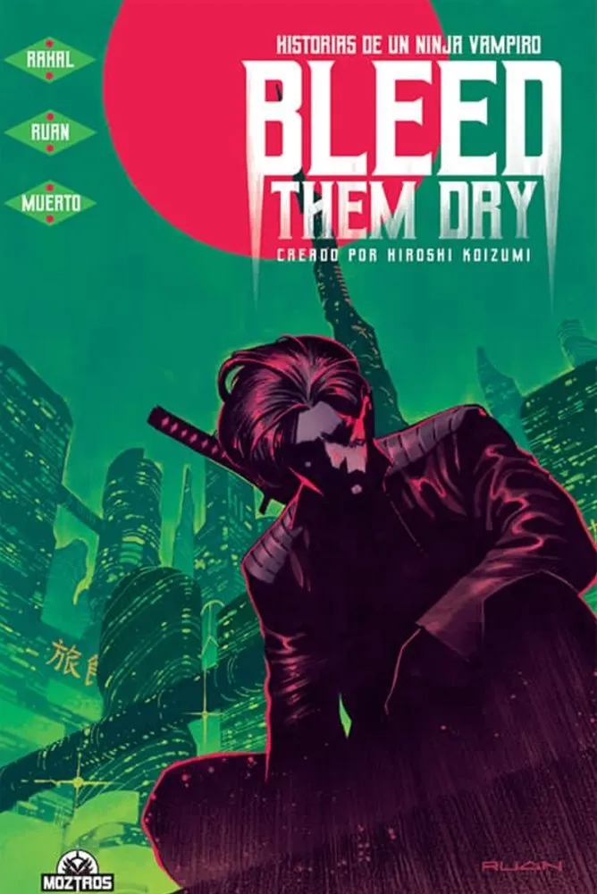 Bleed Them Dry. Historias de un ninja vampiro