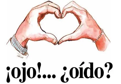 ¡Ojo! ... ¿oído?