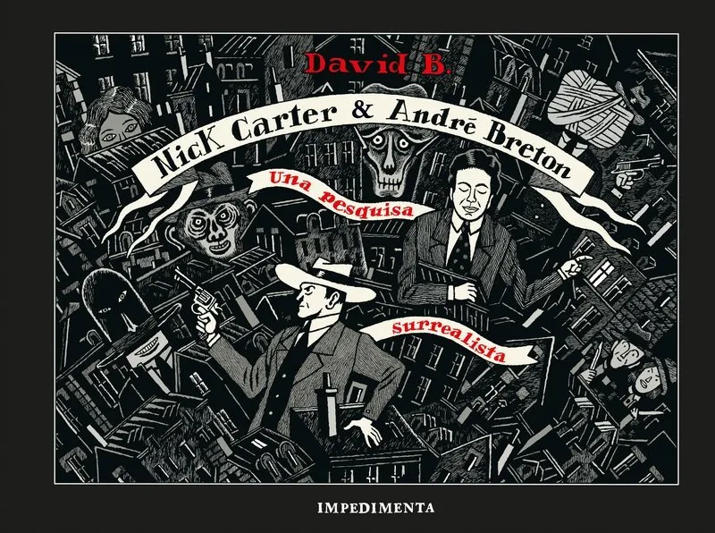 Nick Carter & André Breton: Una pesquisa surrealista