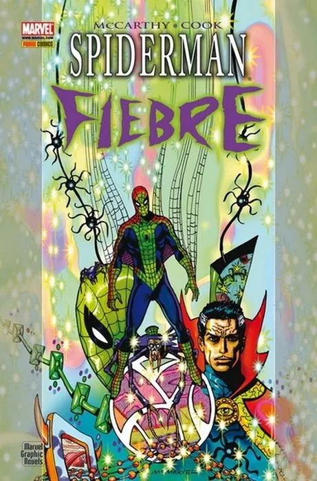 Spiderman. Fiebre. Marvel Graphic Novels