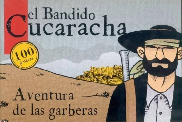 El Bandido Cucaracha. Aventura de las Garberas