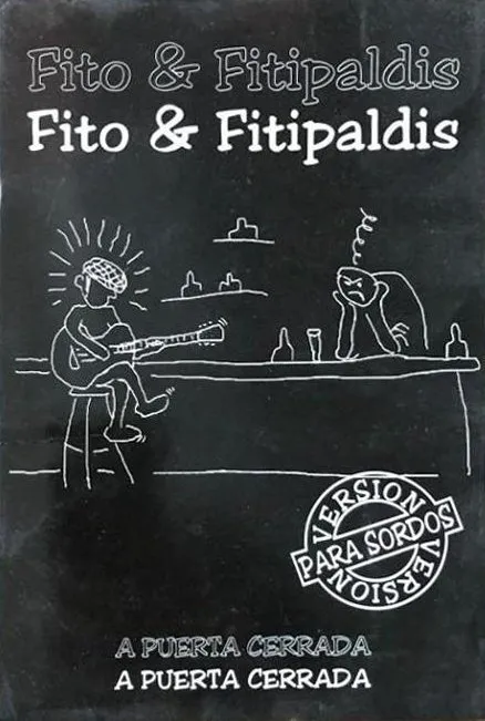 Fito & Fitipaldis. A Puerta Cerrada