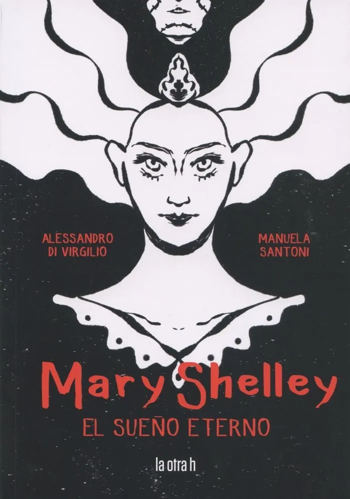 Mary Shelley. El sueño eterno