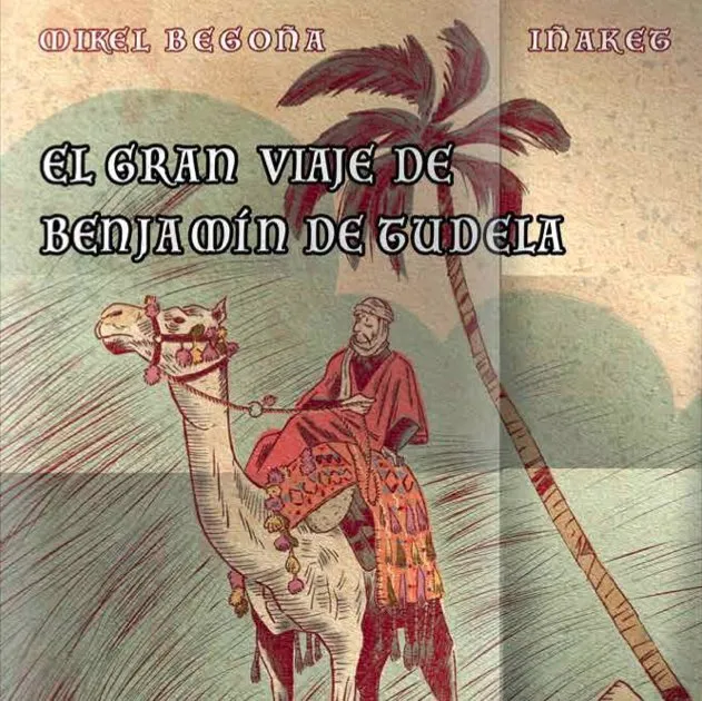 El gran viaje de Benjamín de Tudela