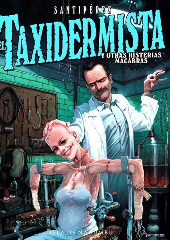 El taxidermista y otras histerias macabras