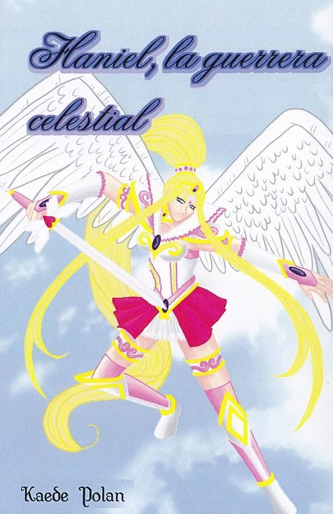 Haniel, la guerrera celestial (Autoedición)