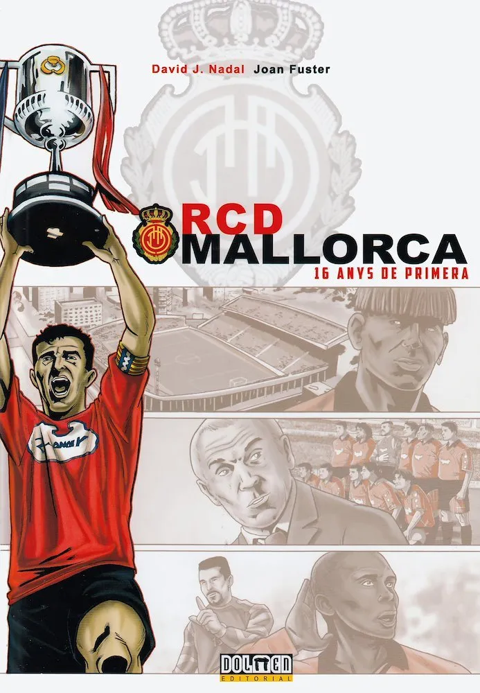 RCD Mallorca. 16 anys de Primera