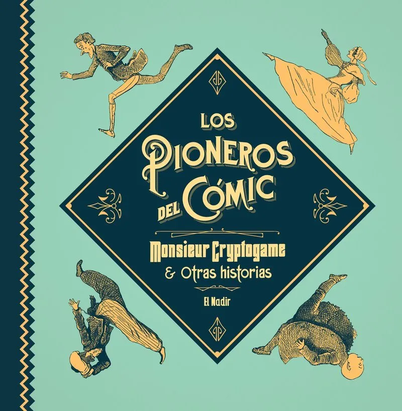 Los Pioneros del Cómic. Monsieur Cryptogame & Otras historias
