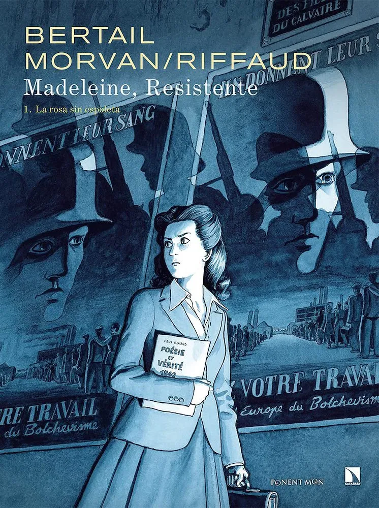 Madeleine, Resistente: La rosa sin espoleta