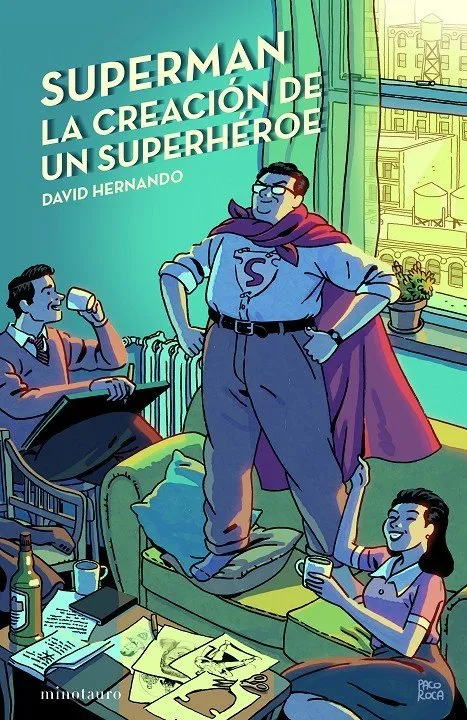 Superman: La Creación de un Superhéroe