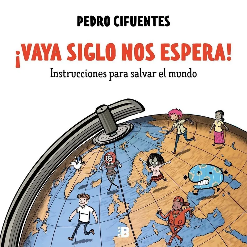 Instrucciones para salvar el mundo