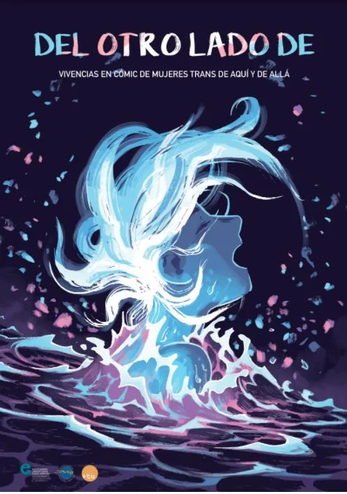Del otro lado de: Vivencias en cómic de mujeres trans de aquí y allá
