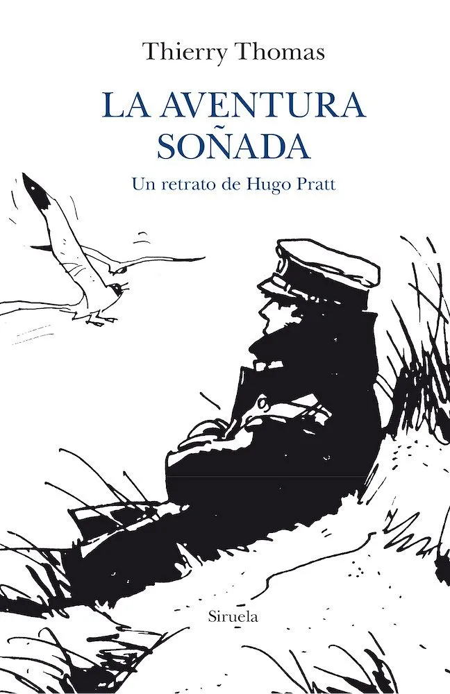 La aventura soñada. Un retrato de Hugo Pratt