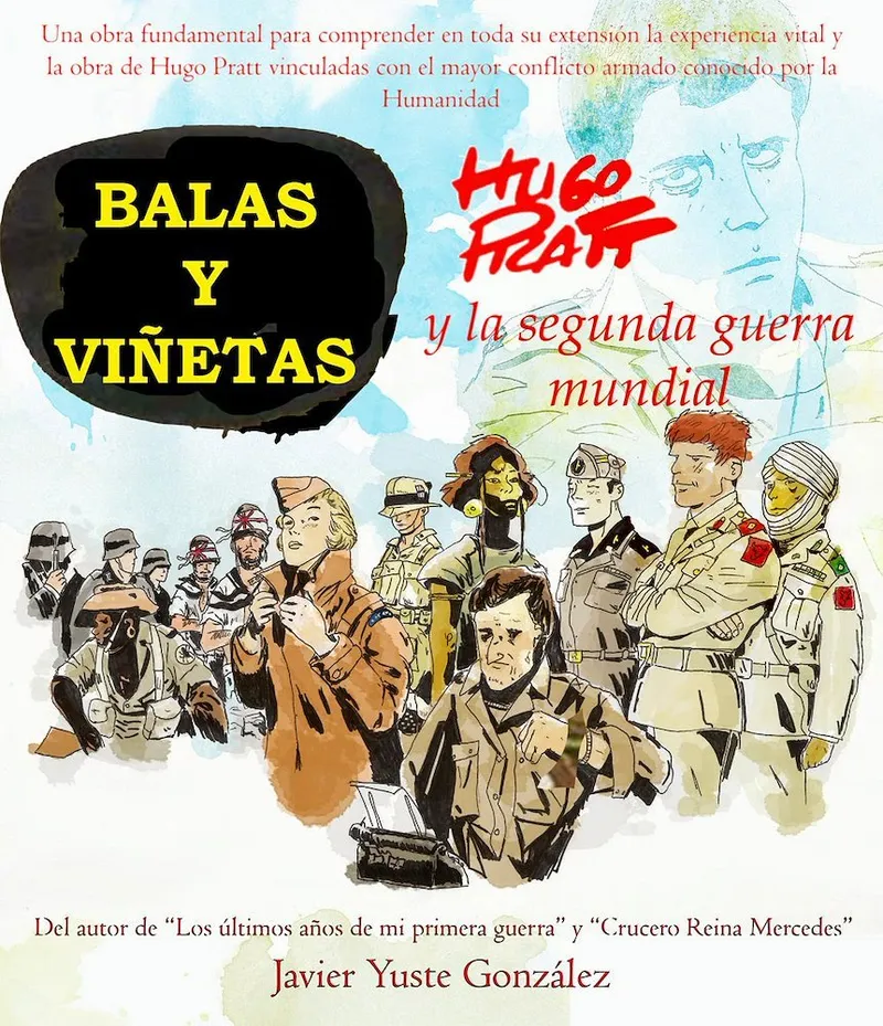 Balas y viñetas. Hugo Pratt y la segunda guerra mundial (Autoedición)