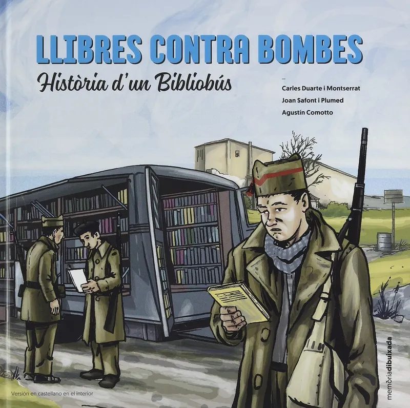 Llibres contra bombes. Història d'un Bibliobús