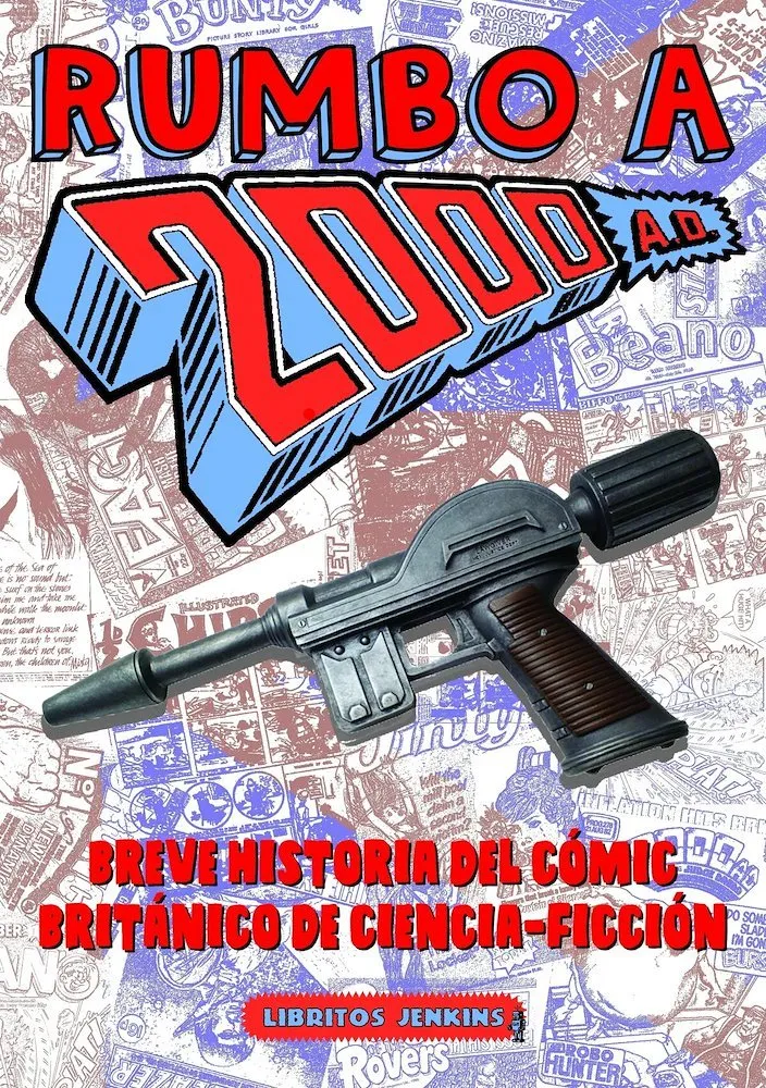 Rumbo a 2000 A.D.: Breve historia del cómic británico de ciencia-ficción