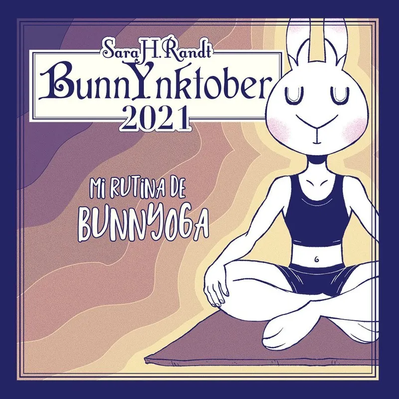 BunnYnktober 2021. Mi rutina de bunnyoga (Autoedición)