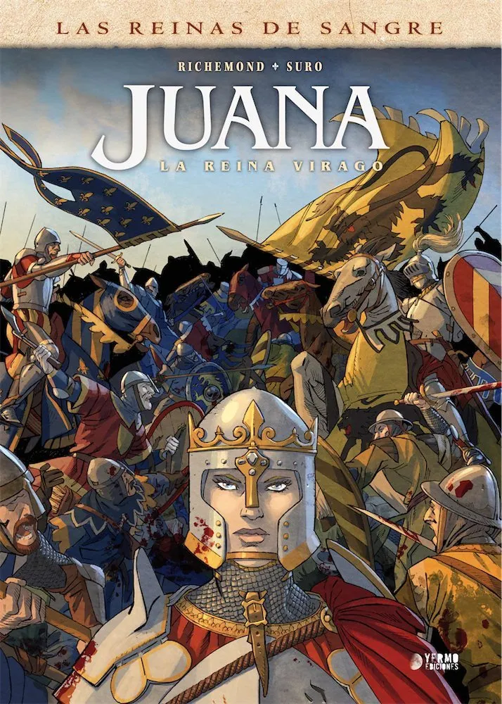 Las Reinas de Sangre. Juana, la reina virago (Yermo Ediciones)
