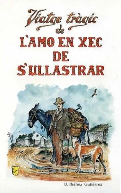 Viatge tràgic de l'amo en xec de s'ullastrar