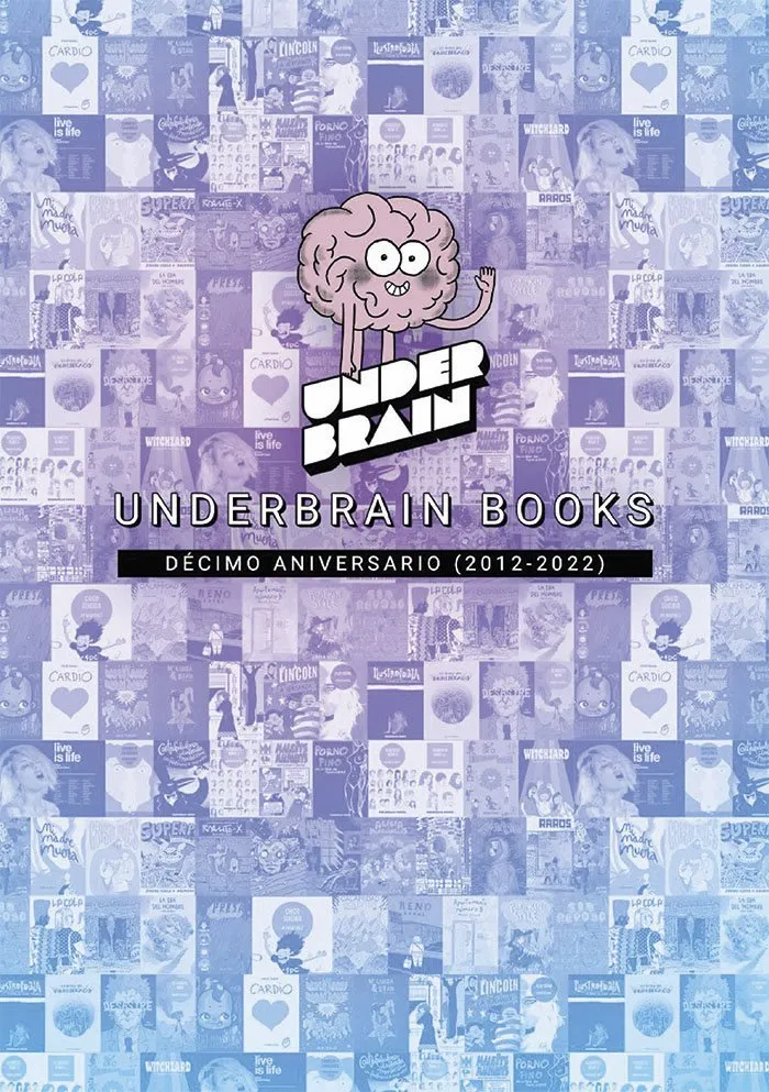 Underbrain Books. Décimo aniversario (2012-2022)