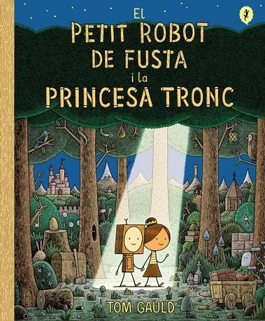 El petit robot de fusta i la princesa tronc