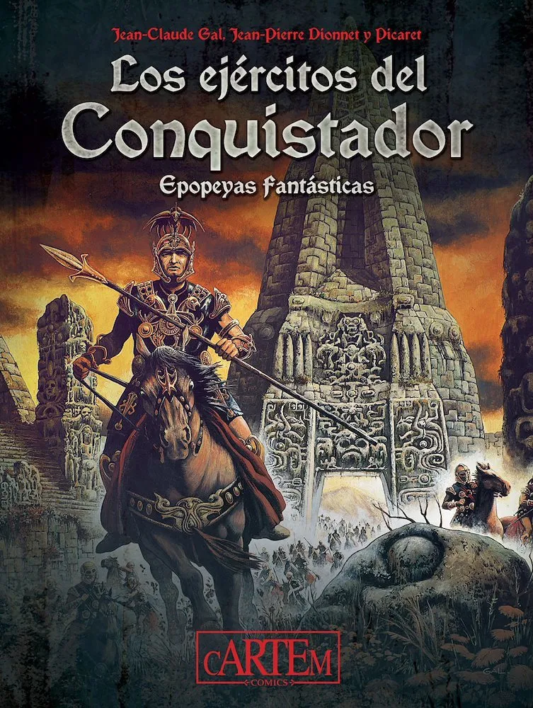 Los ejércitos del Conquistador. Epopeyas fantásticas