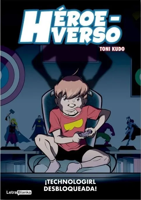 Héroeverso: ¡Technogirl desbloqueada!