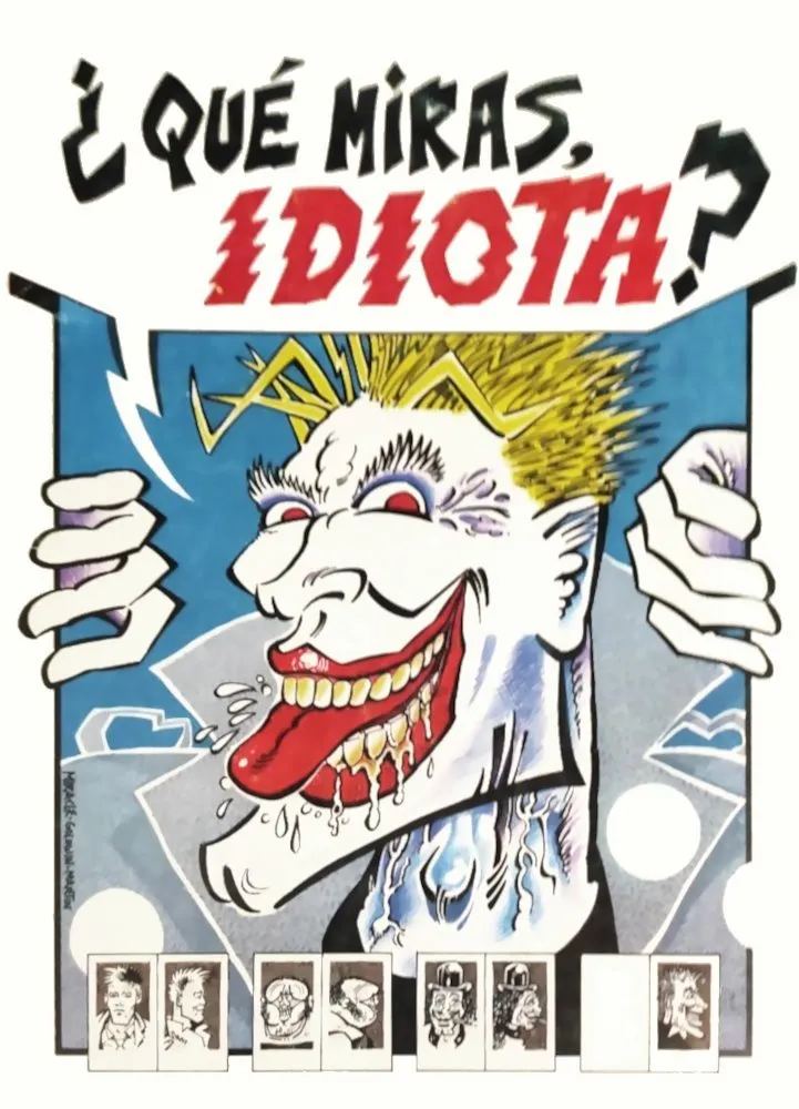 ¿Qué miras, idiota?