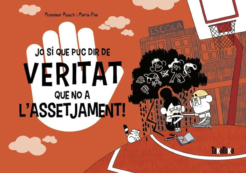 Jo sí que puc dir de veritat que no a l’assetjament!