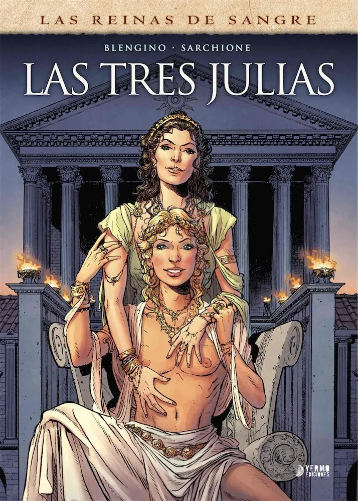 Las Reinas de Sangre. Las tres Julias (Yermo Ediciones)