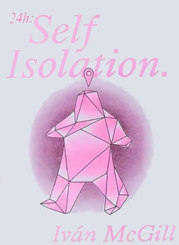 24h: Self Isolation