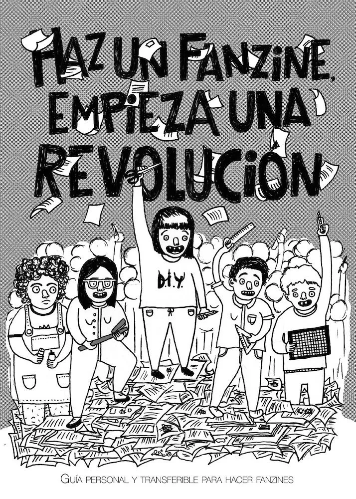 Haz un fanzine, empieza una revolución