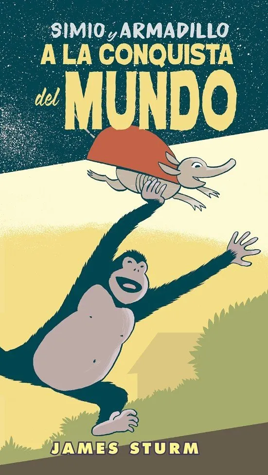 Simio y Armadillo. A la conquista del mundo