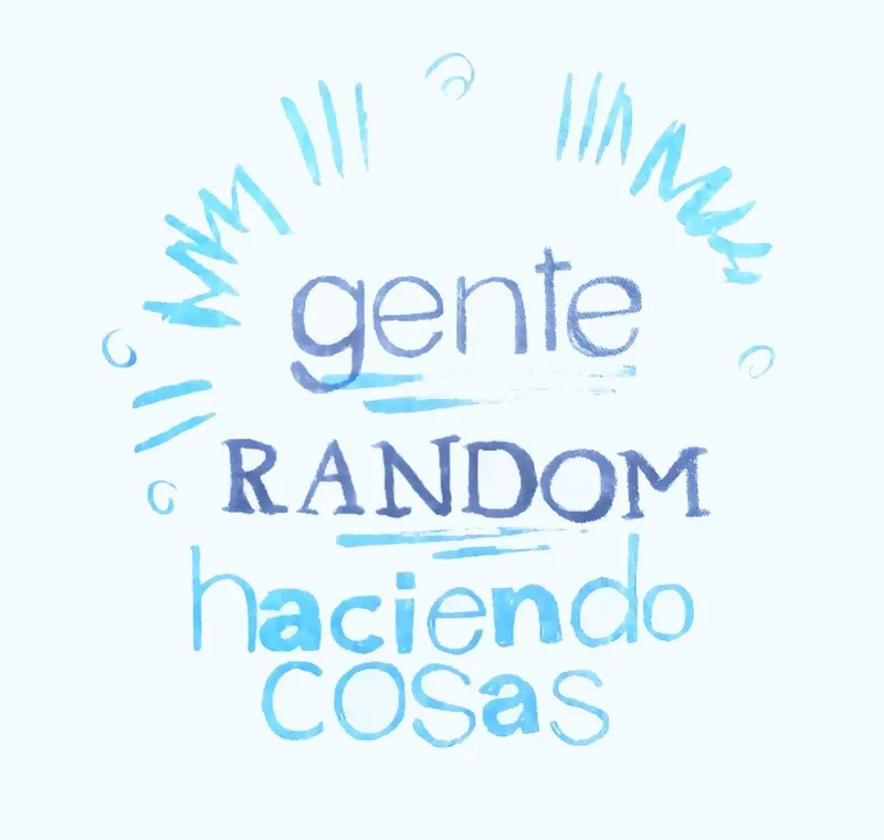 Gente random haciendo cosas (Autoedición)