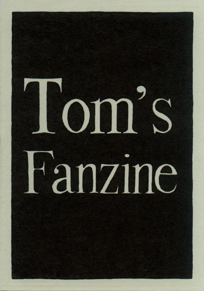 Tom’s Fanzine