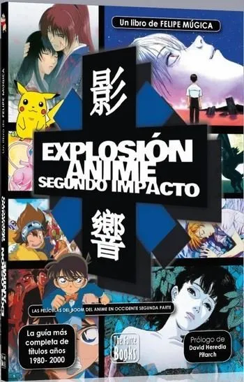 Explosión Anime. Segundo impacto
