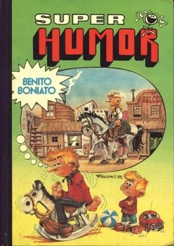 Super Humor. Benito Boniato