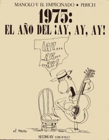 1975: El año del ¡Ay, ay, ay!
