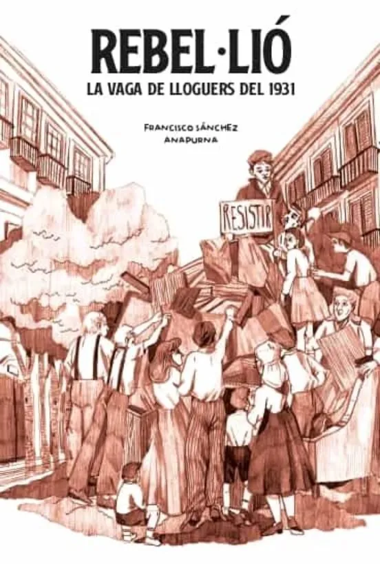 Rebel·lió. La vaga de lloguers de 1931