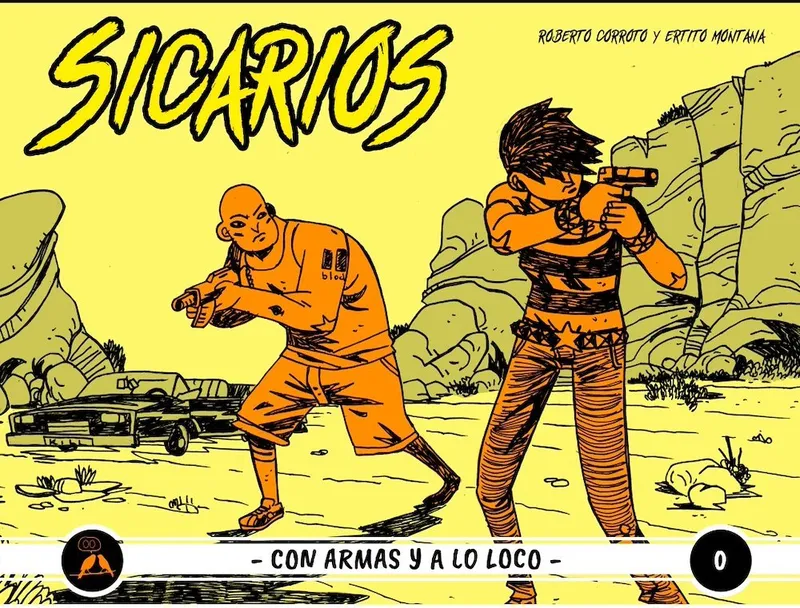 Sicarios. Con armas y a lo loco.