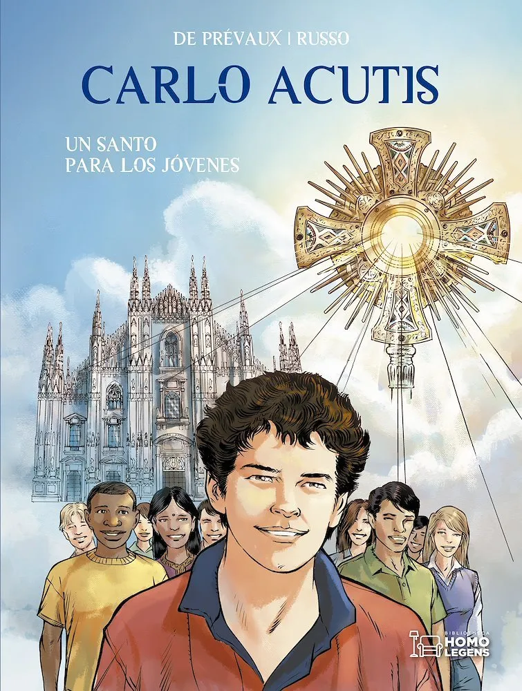 Carlo Acutis. Un santo para los jóvenes