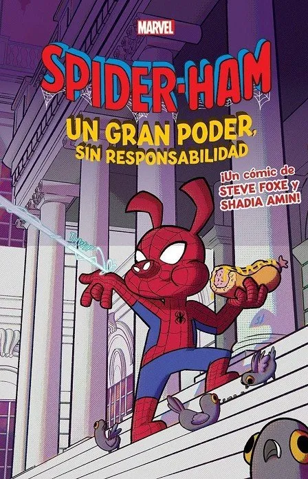 Spider-Ham. Un gran poder, sin responsabilidad